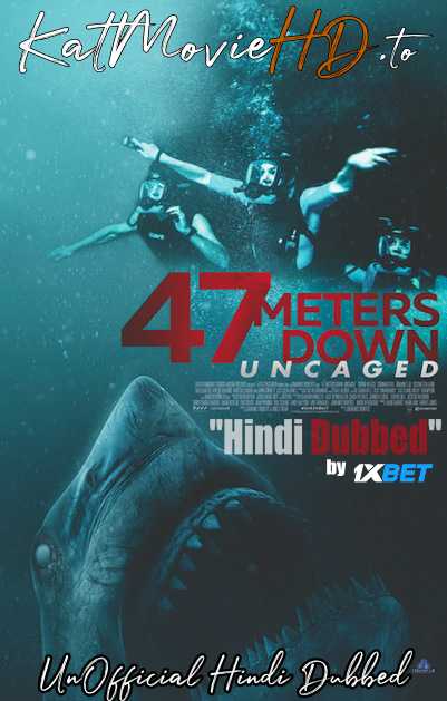 47 Meters Down: Uncaged 2019 BluRay 720p [English (ORG) + Hindi (Unofficial VO by 1XBET) ]