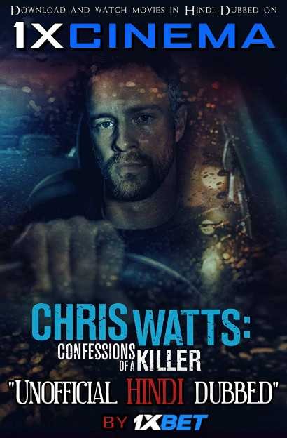 Chris Watts: Confessions of a Killer (2020) Hindi Dubbed (Dual Audio) 1080p 720p 480p BluRay-Rip English HEVC Watch Chris Watts: Confessions of a Killer 2020 Full Movie Online On movieheist.com