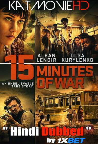 15 Minutes of War (2019) HDRip 720p Dual Audio [English (ORG) + Hindi (Unofficial VO by 1XBET) ]