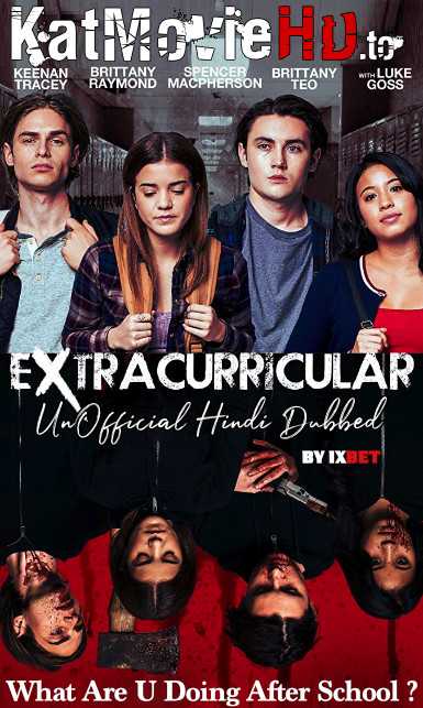 Download Extracurricular (2019) Hindi Dubbed (Dual Audio) 1080p 720p 480p BluRay-Rip English HEVC Watch Extracurricular 2019 Full Movie Online On Katmoviehd.nl
