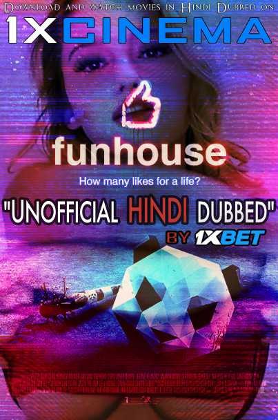 Funhouse (2019) HD 720p [Hindi Dubbed (Unofficial VO)] & English (ORG) Dual Audio [Full Movie]