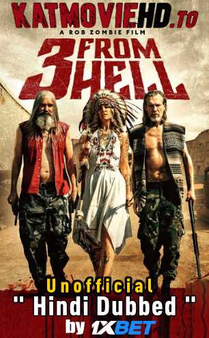 3 From Hell (2019) BluRay 1080p 720p 480p HD Hindi Dubbed + English Dual Audio x264 | 3 From Hell (2019) Full Movie in Hindi