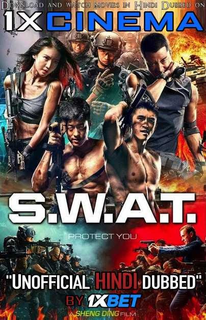 S.W.A.T 2019 Web-DL 720p Dual Audio [Hindi Dubbed (Unofficial VO) & Chinese] (特警队 / Te Jing Dui) Full Movie With Hindi Subtitles
