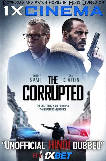 The Corrupted (2019) Web-DL 720p Dual Audio [Hindi Dubbed (Unofficial VO) + English (ORG)] [Full Movie]