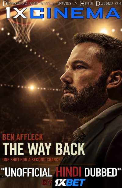 Download The Way Back (2020) Dual Audio [Hindi (Unofficial Dub) & English] HD 720p & 480p | Ben Affleck | Sports Film | Watch Finding the Way Back Online By 1XBet free on 1XCinema.com .
