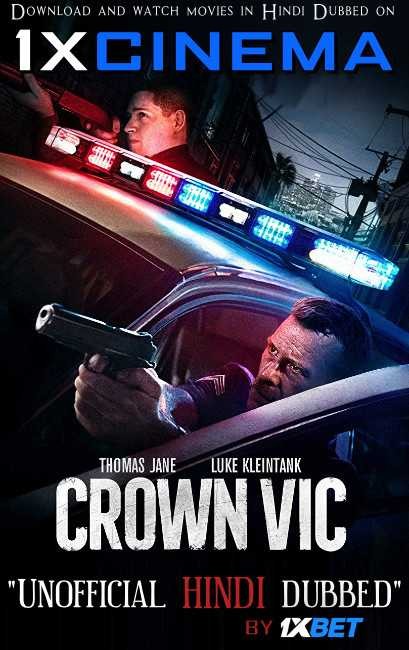 Crown Vic (2019) Dual Audio [Hindi Dubbed (Unofficial VO) + English (ORG)] HDRip 720p [Full Movie]