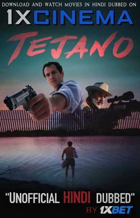 Tejano (2018) HDRip 720p [Hindi (Unofficial VO by 1XBET) + English (ORG)] Dual Audio [Full Movie]