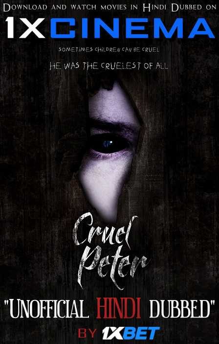 Cruel Peter (2019) Hindi Dubbed (Dual Audio) 1080p 720p 480p BluRay-Rip English HEVC Watch Cruel Peter 2019 Full Movie Online On movieheist.com