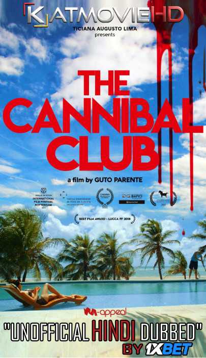 The Cannibal Club (2019) Hindi Dubbed (Dual Audio) 1080p 720p 480p BluRay-Rip English HEVC Watch O Clube dos Canibais 2018 Full Movie Online On Katmoviehd.nl