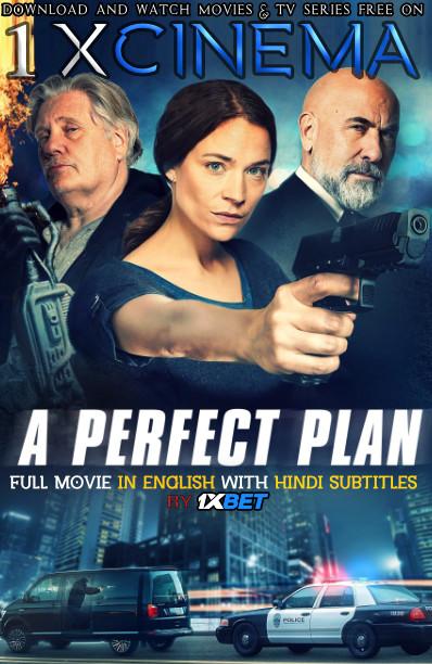 A Perfect Plan (2020) Web-DL 720p HD Full Movie [In English] With Hindi Subtitles | 1XBET