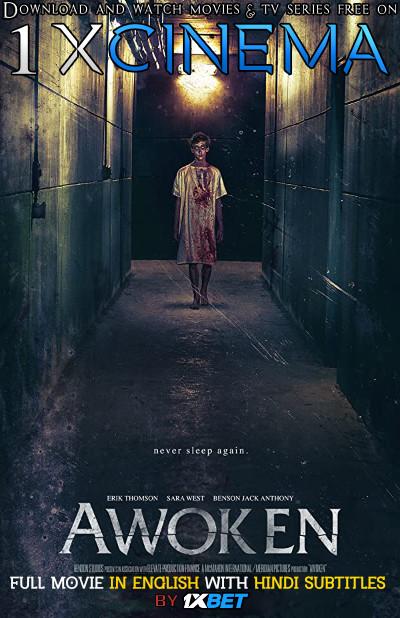 Download Awoken Full Movie In English With Hindi Subtitles Web-DL 720p HD x264  [ Horror/Thriller Film]  , Watch Awoken (2019) Online free on 1XCinema.com .