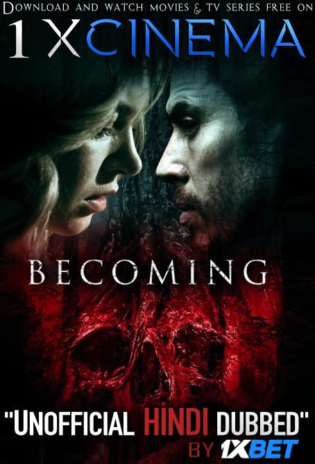 Becoming (2020) HDRip 720p Dual Audio [Hindi (Unofficial VO by 1XBET) + English (ORG)] [Full Movie]