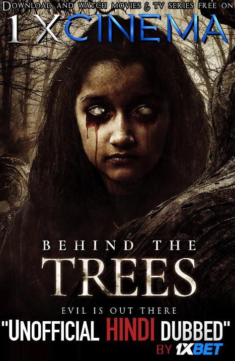 Behind the Trees (2019) HDRip 720p Dual Audio [Hindi (Unofficial VO by 1XBET) + English (ORG)] [Full Movie]
