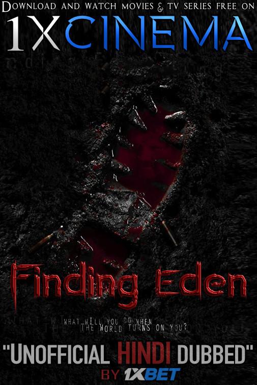Finding Eden (2017) WebRip 720p Dual Audio [Hindi (Unofficial Dubbed) + English (ORG)] [Full Movie]