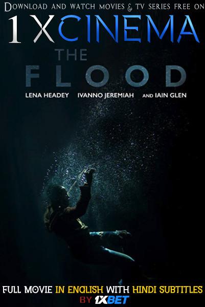 The Flood (2019) Web-DL 720p HD Full Movie [In English] With Hindi Subtitles | 1XBET