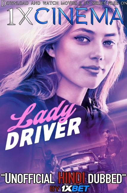 Lady Driver (2020) Web-DL 720p Dual Audio [Hindi (Unofficial Dubbed) + English (ORG)] [Full Movie]