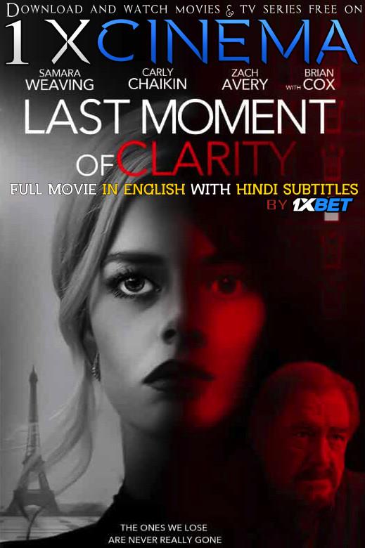 Last Moment of Clarity (2020) Web-DL 720p HD Full Movie [In English] With Hindi Subtitles | 1XBET