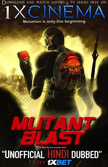 Mutant Blast (2018) Web-DL 720p Dual Audio [Hindi (Unofficial Dubbed) + English (ORG)] [Full Movie] 1XBET