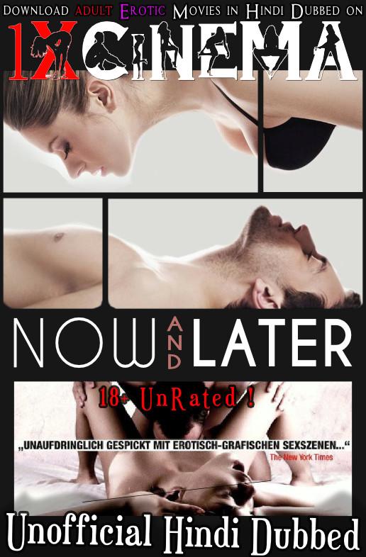 [18+] Now & Later (2009) Hindi Dubbed (Unofficial) & English [Dual Audio] Blu-Ray 720p & 480p [Erotic Movie]