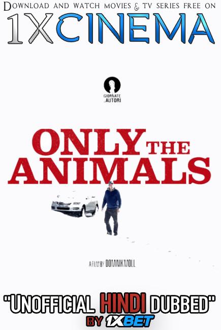 Only The Animals (2019) HDRip 720p Dual Audio [Hindi (Unofficial VO by 1XBET) + French (ORG)] [Full Movie]