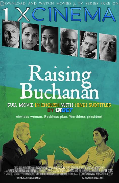 Raising Buchanan (2019) Web-DL 720p HD Full Movie [In English] With Hindi Subtitles | 1XBET