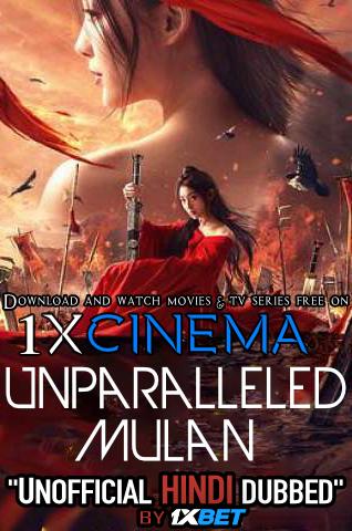 Download Unparalleled Mulan (2020) [Hindi (Unofficial Dubbed) + Chinese (ORG)] Dual Audio [Chinese Movie] 720p HD, Watch #UnparalleledMulan Full Movie Hindi Dubbed Online Free  on 1XCinema.com .