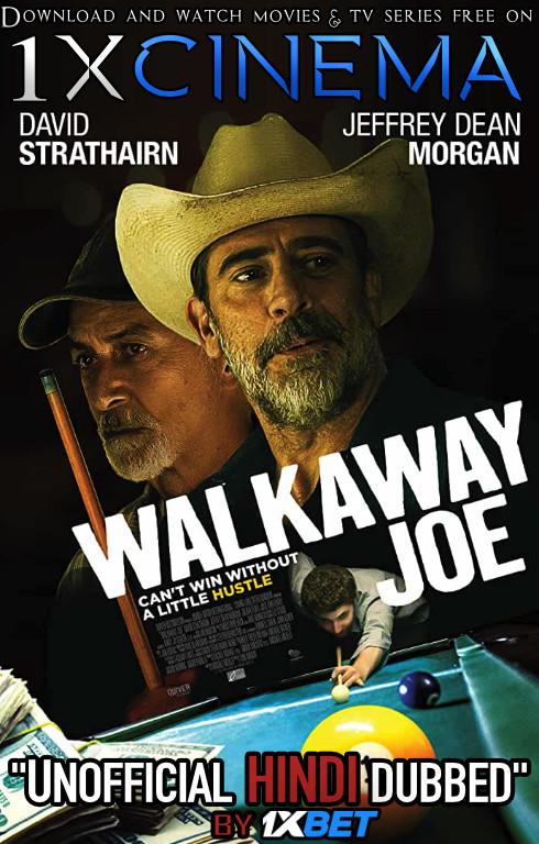 Walkaway Joe (2020) Web-DL 720p Dual Audio [Hindi (Unofficial VO by 1XBET) + English (ORG)] [Full Movie]