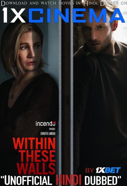 Within These Walls (2020) HDRip 720p Dual Audio [Hindi (Unofficial Dubbed) + English (ORG)] [Full Movie]