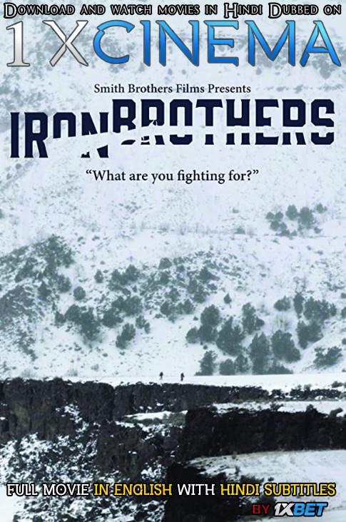 Download Iron Brothers (2018) 720p HD [In English] Full Movie With Hindi Subtitles FREE on 1XCinema.com & KatMovieHD.nl