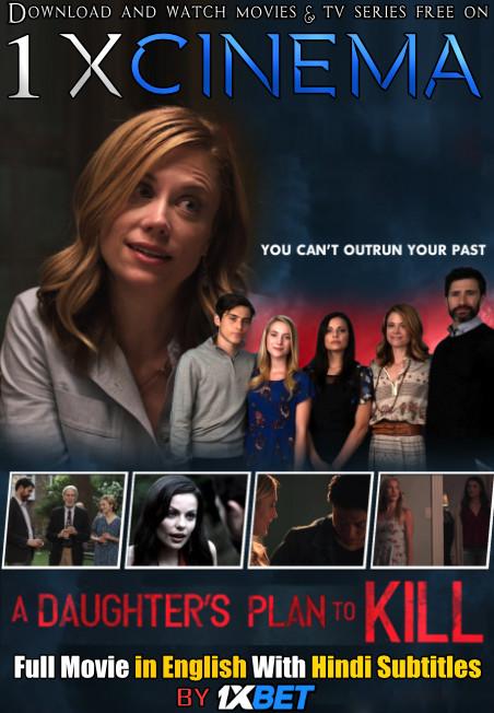 A Daughter's Plan to Kill (2019) Full Movie [In English] With Hindi Subtitles | Web-DL 720p HD