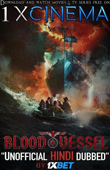 Download Blood Vessel (2019) Hindi [Unofficial Dubbed & English] Dual Audio HDRip 720p HD [Horror Film] , Watch Blood Vessel Full Movie Online on 1XCinema.com .