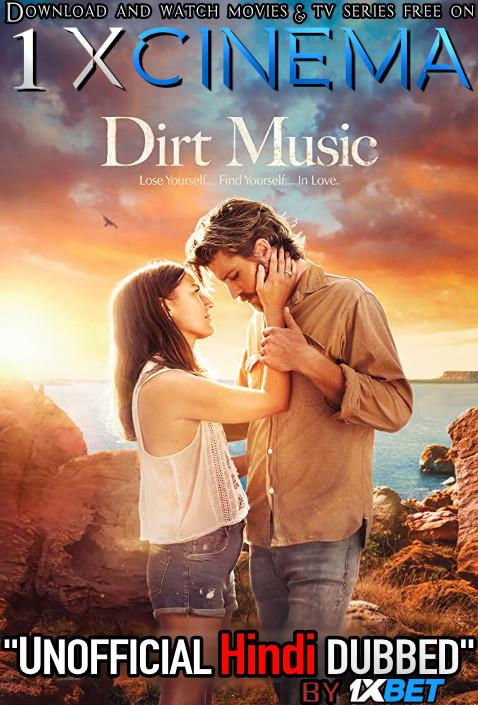 Dirt Music (2019) WebRip 720p Dual Audio [Hindi Dubbed (Unofficial VO) + English (ORG)] [Full Movie]