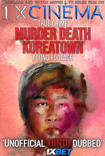 Download Murder Death Koreatown (2020) Hindi [Unofficial Dubbed & English] Dual Audio Web-DL 720p HD [ Crime Film] , Watch Murder Death Koreatown Full Movie Online on 1XCinema.com .
