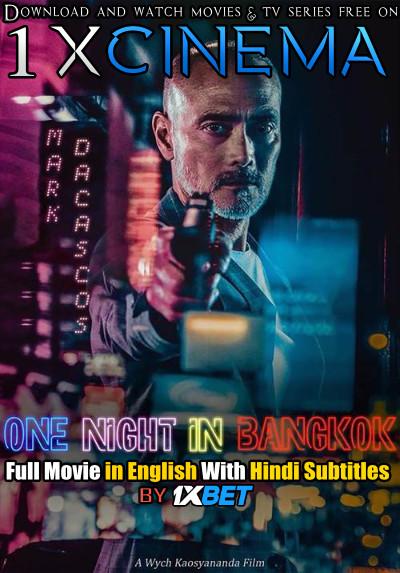 One Night in Bangkok (2020) DVDRip 720p HD Full Movie [In English] With Hindi Subtitles