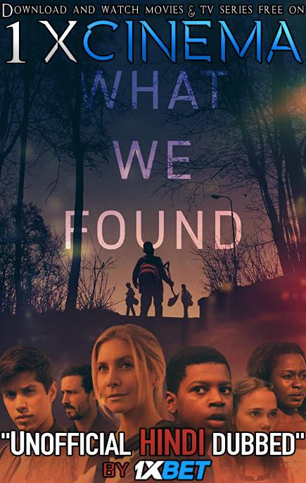What We Found (2020) WebRip 720p Dual Audio [Hindi Dubbed (Unofficial VO) + English (ORG)] [Full Movie]