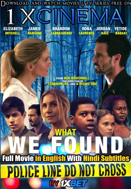 Download What We Found Full Movie in English With Hindi Subtitles WebRip 720p HD x264  [Crime Film]  , Watch What.We.Found (2020) Online free on 1XCinema .